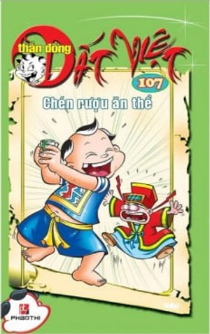 bộ thần đồng đất việt - tập 107 - chén rượu ăn thề