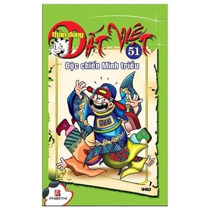 bộ thần đồng đất việt - tập 51 - độc chiến minh triều