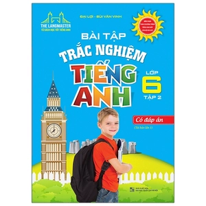 bộ the langmaster - bài tập trắc nghiệm tiếng anh lớp 6 tập 2 - có đáp án (tái bản 2020)