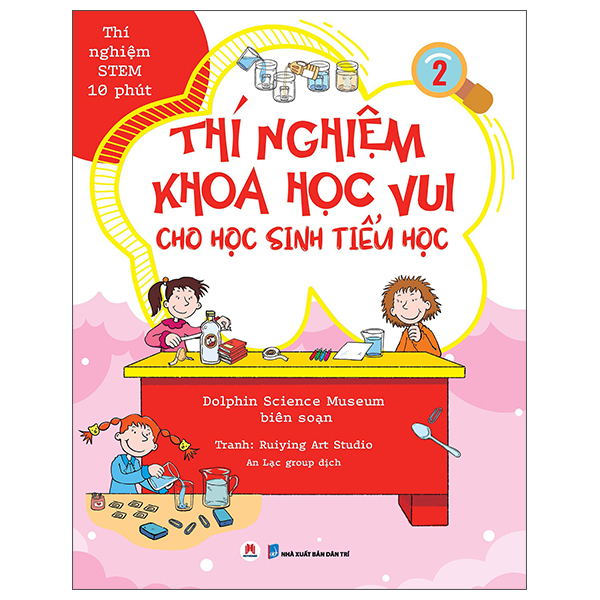 Bộ Thí Nghiệm Stem 10 Phút - Thí Nghiệm Khoa Học Vui Cho Học Sinh Tiểu Học - Tập 3 - Ảnh 3