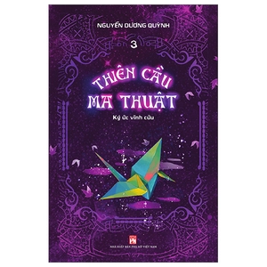 bộ thiên cầu ma thuật - tập 3: ký ức vĩnh cửu