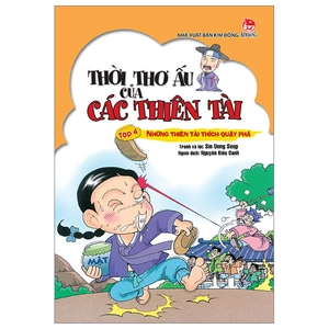 bộ thời thơ ấu của các thiên tài - tập 4 - những thiên tài thích quậy phá (tái bản 2024)
