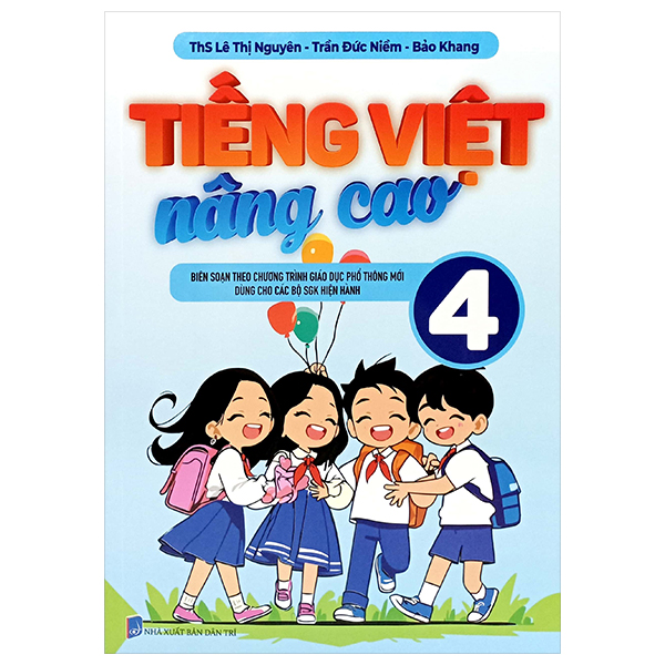 Bo
						
										
										Tieng Viet Nang Cao 4 (Theo Chuong Trinh GDPT Moi)