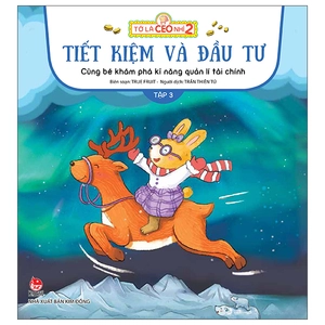 bộ tớ là ceo nhí 2 - tập 3 - tiết kiệm và đầu tư - cùng bé khám phá kĩ năng quản lí tài chính