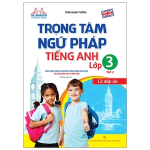 bộ trọng tâm ngữ pháp tiếng anh lớp 3 tập 2 (tái bản 2020)