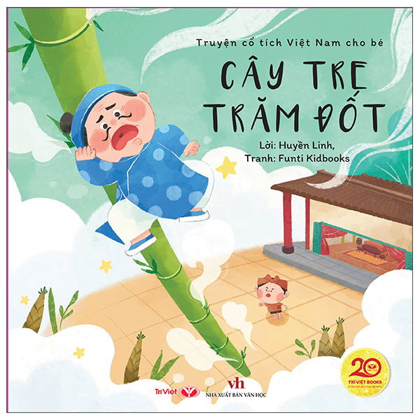 Bộ Truyện Cổ Tích Việt Nam Cho Bé - Cây Tre Trăm Đốt