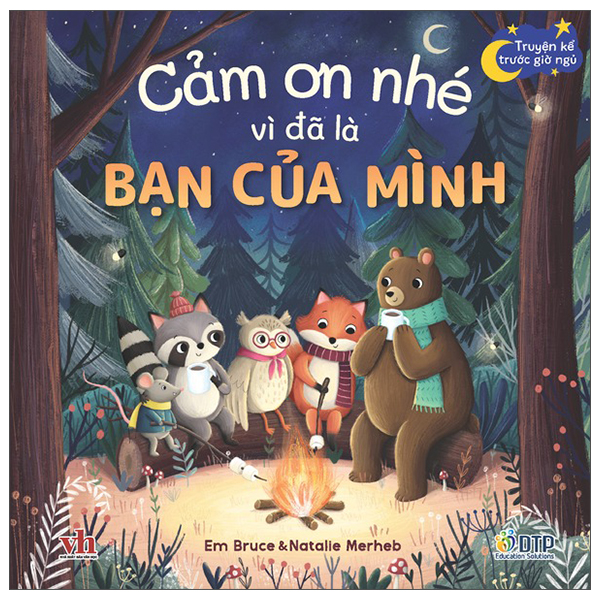 Bộ Truyện Kể Trước Giờ Ngủ - Cảm Ơn Nhé Vì Đã Là Bạn Của Mình