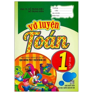bộ vở luyện toán 1 - tập 2 (theo chương trình tiểu học mới định hướng phát triển năng lực) (tái bản)