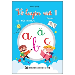 bộ vở luyện viết 1 - quyển 2 (kết nối tri thức)