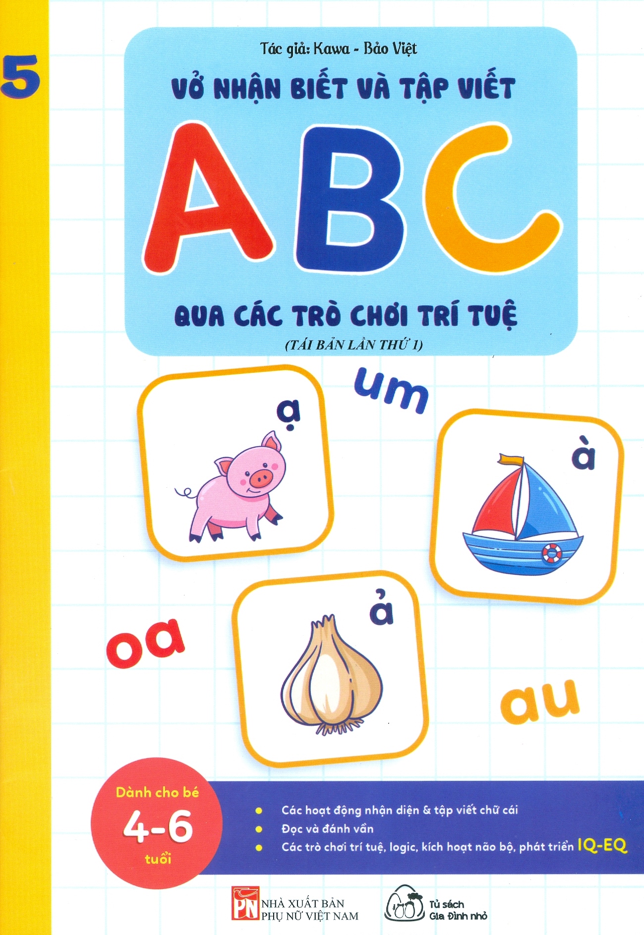 bộ vở nhận biết và tập viết abc qua các trò chơi trí tuệ - tập 5 (tái bản) - Ảnh 2