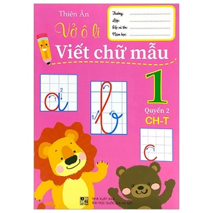 bộ vở ô li viết chữ mẫu 1 - quyển 2 (ch-t)