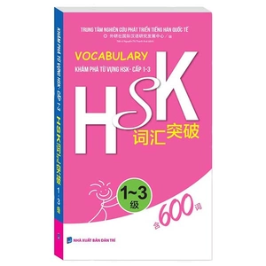 bộ vocabulary khám phá từ vựng hsk - cấp 1-3 (tái bản 2024)