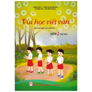 bộ vui học viết văn lớp 2 - tập 2 (bộ sách chân trời sáng tạo)