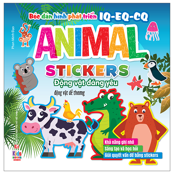 Boc Dan Hinh Phat Trien IQ-EQ-CQ - Animal Sticker Dong Vat Dang Yeu - Dong Vat De Thuong