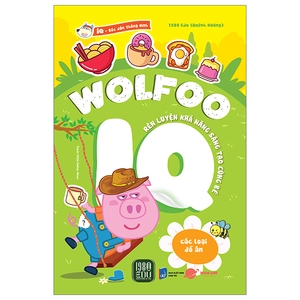 bóc dán thông minh - wolfoo iq rèn luyện khả năng sáng tạo cùng bé - các loại đồ ăn