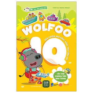 bóc dán thông minh - wolfoo iq rèn luyện khả năng sáng tạo cùng bé - các loại phương tiện giao thông