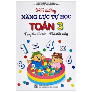 bồi dưỡng năng lực tự học toán 3 (nângtầm kiến thức - phát triển tư duy)