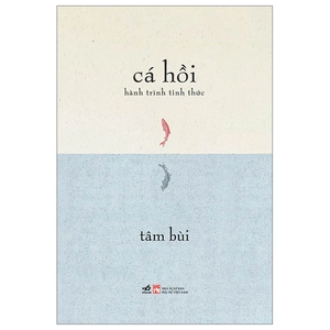 cá hồi - hành trình tỉnh thức