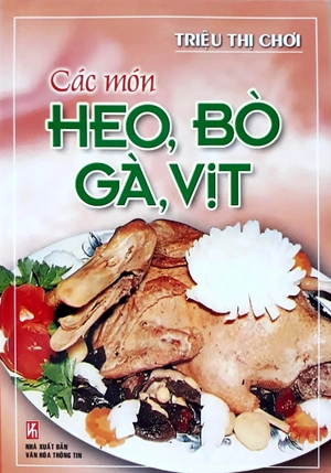 các món heo, bò, gà, vịt (tái bản)