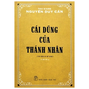 cái dũng của thánh nhân (tái bản 2022)