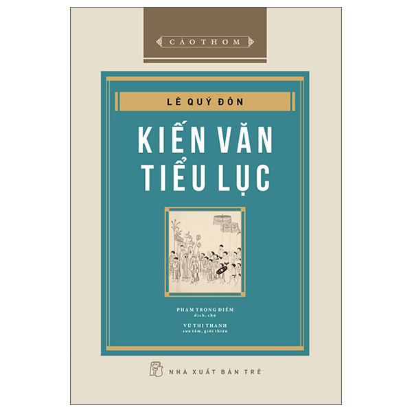 Cảo Thơm - Kiến Văn Tiểu Lục - Bìa Cứng