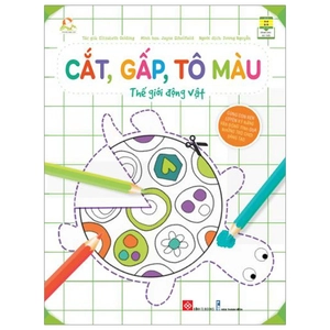 cắt, gấp, tô màu - thế giới động vật
