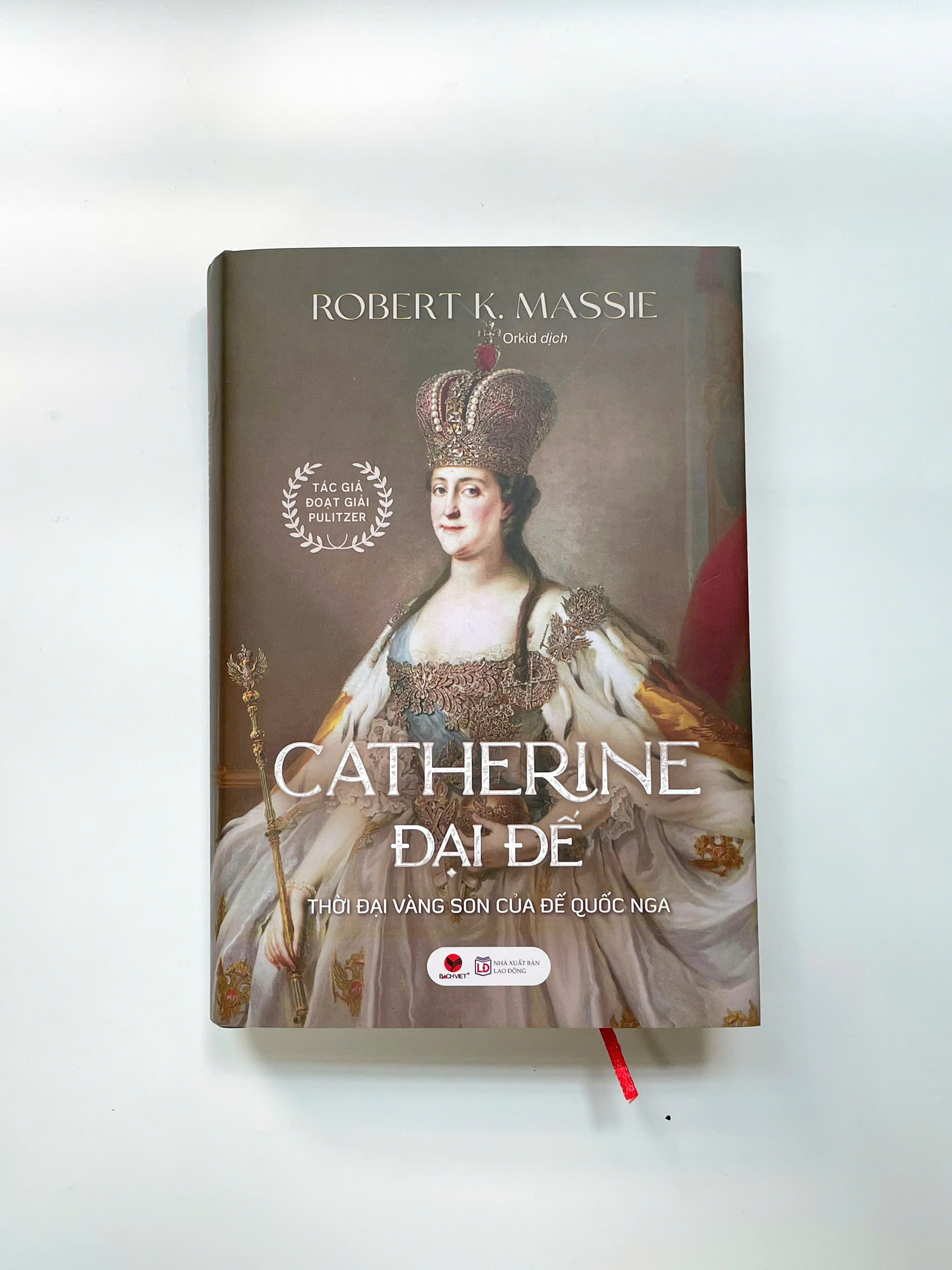 Catherine Đại Đế - Thời Đại Vàng Son Của Đế Quốc Nga - Bìa Cứng - Ảnh 3