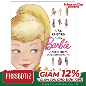 câu chuyện của barbie và người phụ nữ sáng tạo nên cô ấy