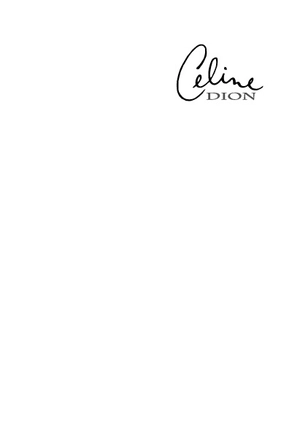 celine dion - câu chuyện đời tôi, giấc mơ trong tôi - Ảnh 3
