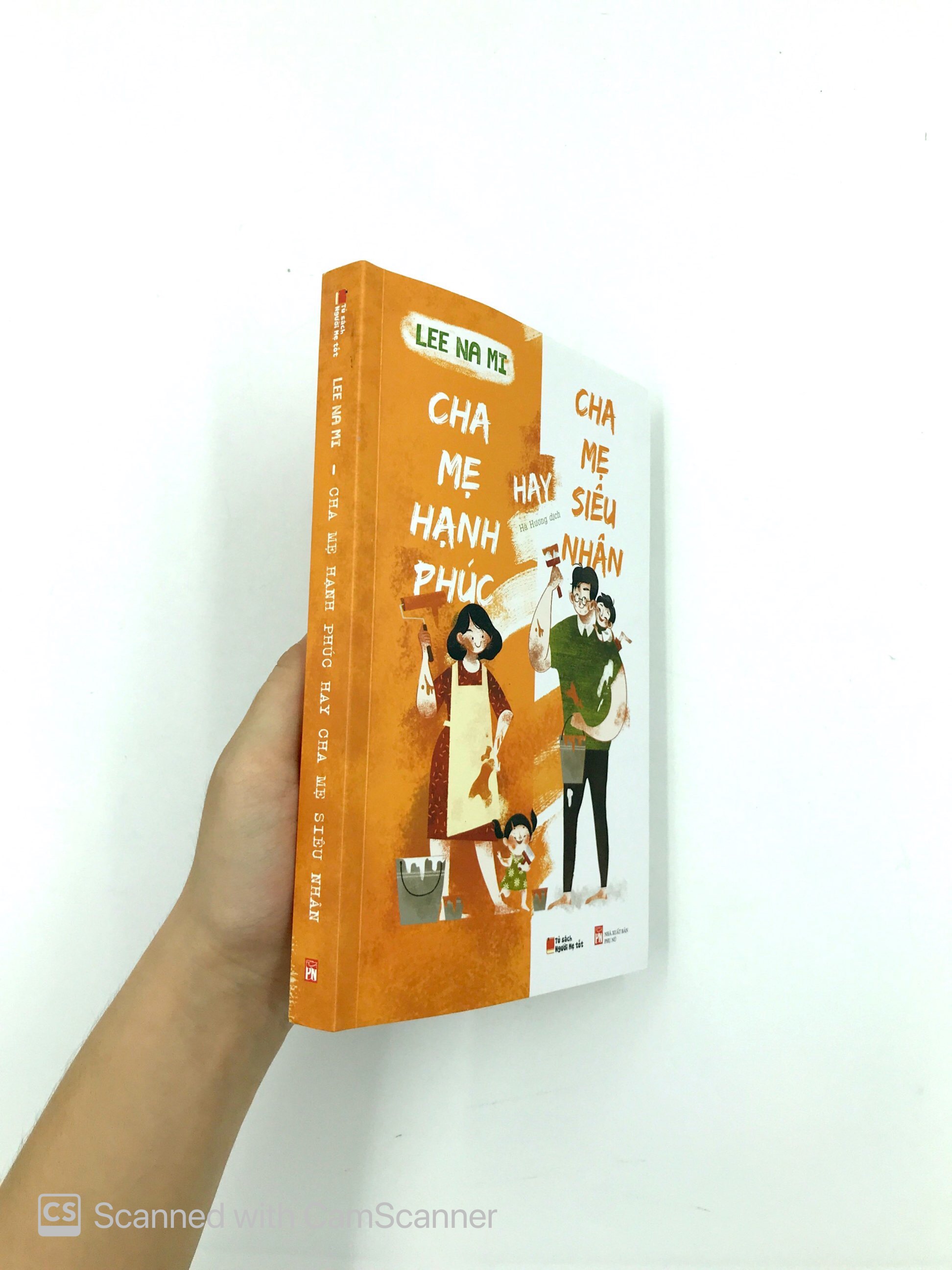 Cha Mẹ Hạnh Phúc Hay Cha Mẹ Siêu Nhân - Ảnh 14