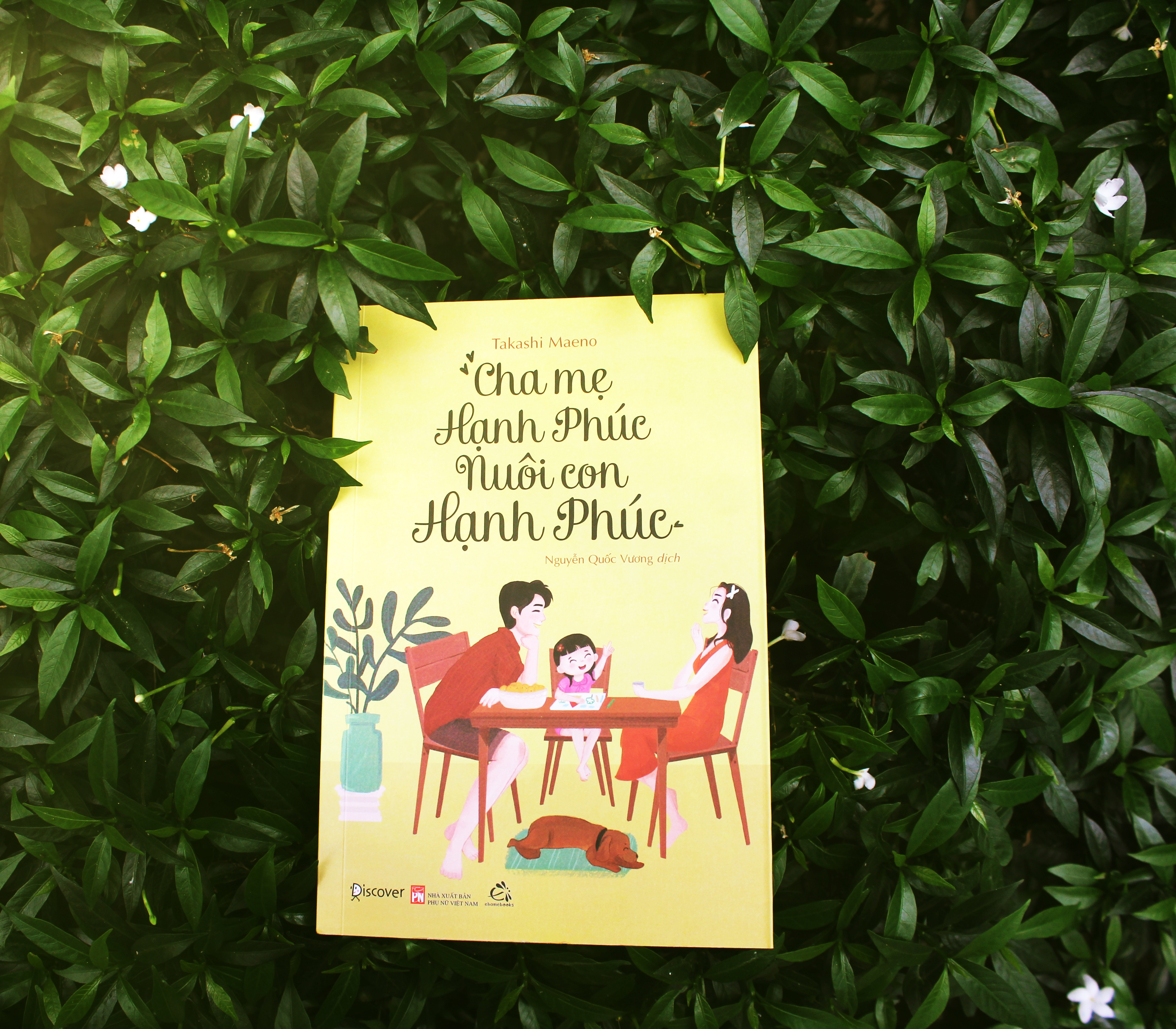 Cha Mẹ Hạnh Phúc Nuôi Con Hạnh Phúc - Ảnh 10