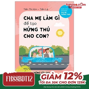 cha mẹ làm gì để tạo hứng thú cho con