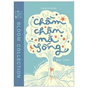 chầm chậm mà sống