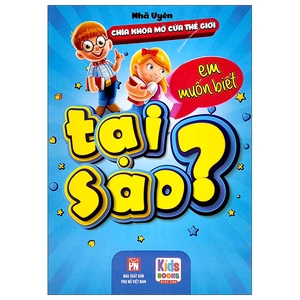 chìa khóa mở cửa thế giới - em muốn biết tại sao?