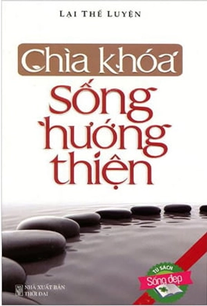 chìa khóa sống hướng thiện (tái bản)