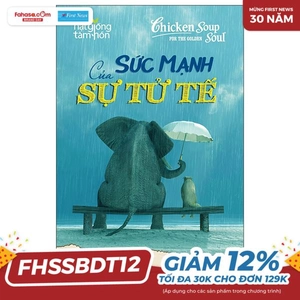 chicken soup for the golden soul - sức mạnh của sự tử tế (tái bản)