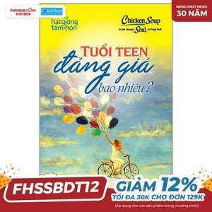 chicken soup for the teenage soul on tough stuff - tuổi teen đáng giá bao nhiêu? (tái bản 2024)