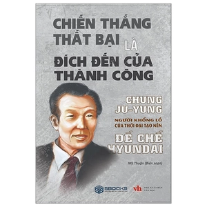 chiến thắng thất bại là đích đến của thành công