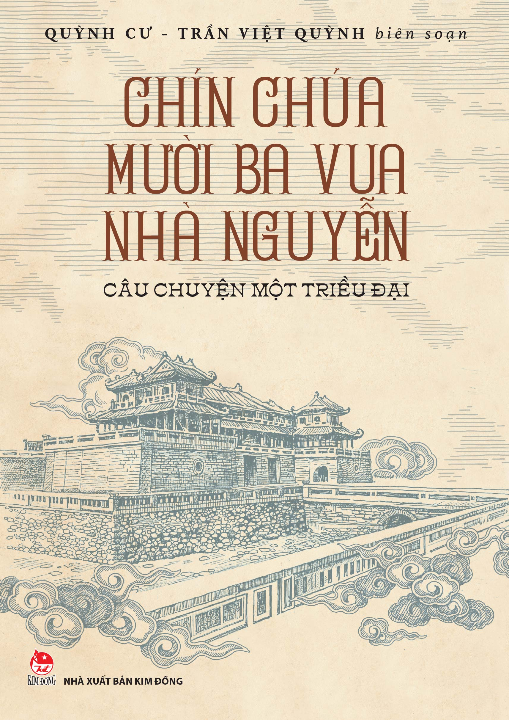 Chín Chúa Mười Ba Vua Nhà Nguyễn - Câu Chuyện Một Triều Đại - Ảnh 2