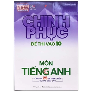 chinh phục đề thi vào 10 môn tiếng anh (tái bản 2020)