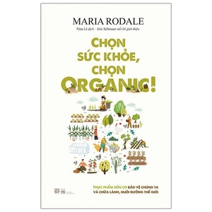 chọn sức khỏe, chọn organic ! - organic manifesto