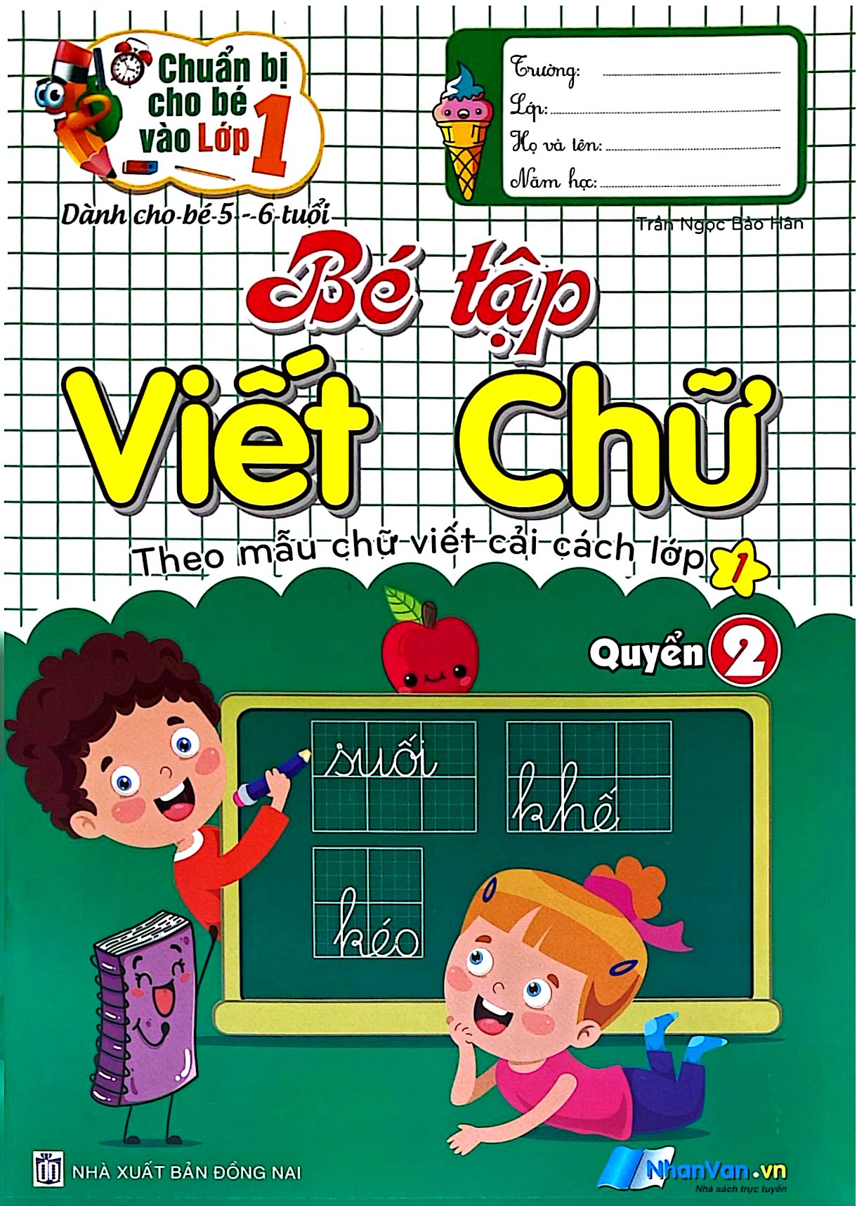 Chuẩn Bị Cho Bé Vào Lớp 1 - Dành Cho Bé 5-6 Tuổi - Bé Tập Viết Chữ - Quyển 2 - Ảnh 2