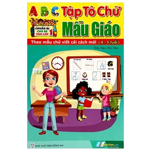 chuẩn bị cho bé vào lớp 1 - tập tô chữ mẫu giáo (cho bé từ 4-5 tuổi)