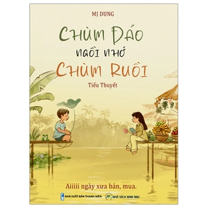 chùm đảo ngồi nhớ chùm ruồi