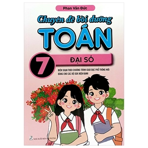 chuyên đề bồi dưỡng toán 7 - đại số (theo chương trình gdpt mới)