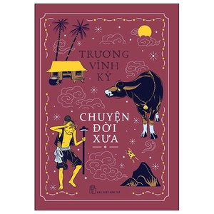 chuyện đời xưa