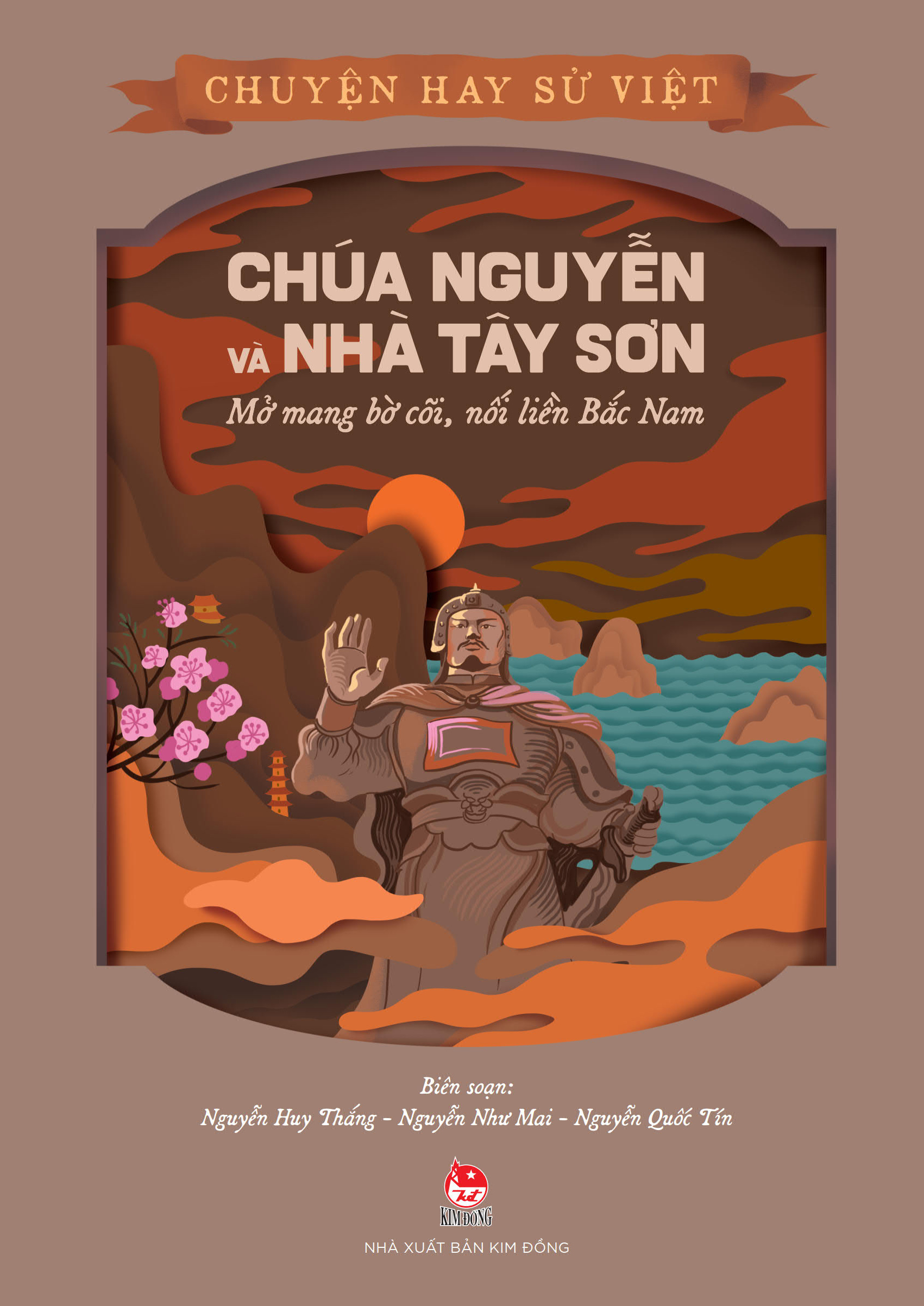 chuyện hay sử việt - chúa nguyễn và nhà tây sơn - mở mang bờ cõi, nối liền bắc nam - Ảnh 2