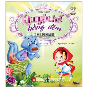 chuyện kể hằng đêm - cô bé quàng khăn đỏ