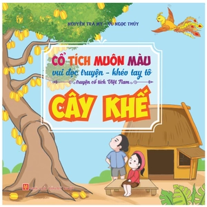 cổ tích muôn màu - cây khế