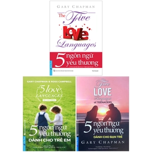 combo sách 5 ngôn ngữ yêu thương - cho người trưởng thành + cho bạn trẻ + cho trẻ em (bộ 3 cuốn)
